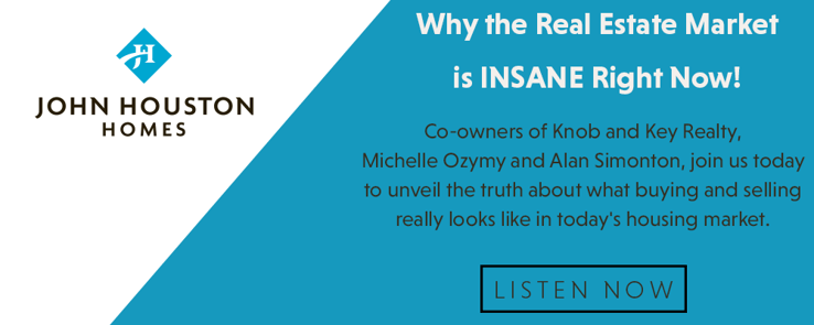 S2 Ep12_Why the Real Estate Market is INSANE Right Now! (Knob & Key Realty)