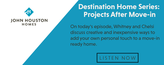 S3_Ep10_Destination Home Series: Projects After Move-in (Whitney Pryor & Chelsi Frazier)