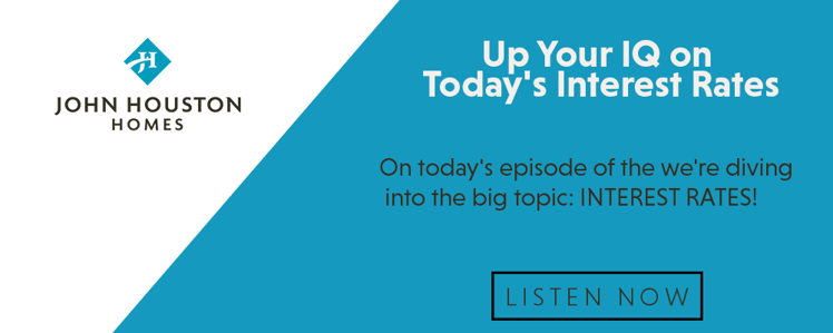 S3_Ep11_Up Your IQ on Todays Interest Rates (Danny Tutt with Trinity Oaks Mortgage)